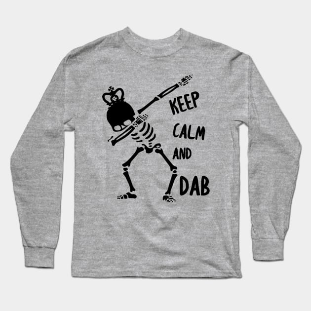 Keep Calm And Dab Skeleton Long Sleeve T-Shirt by Graffix